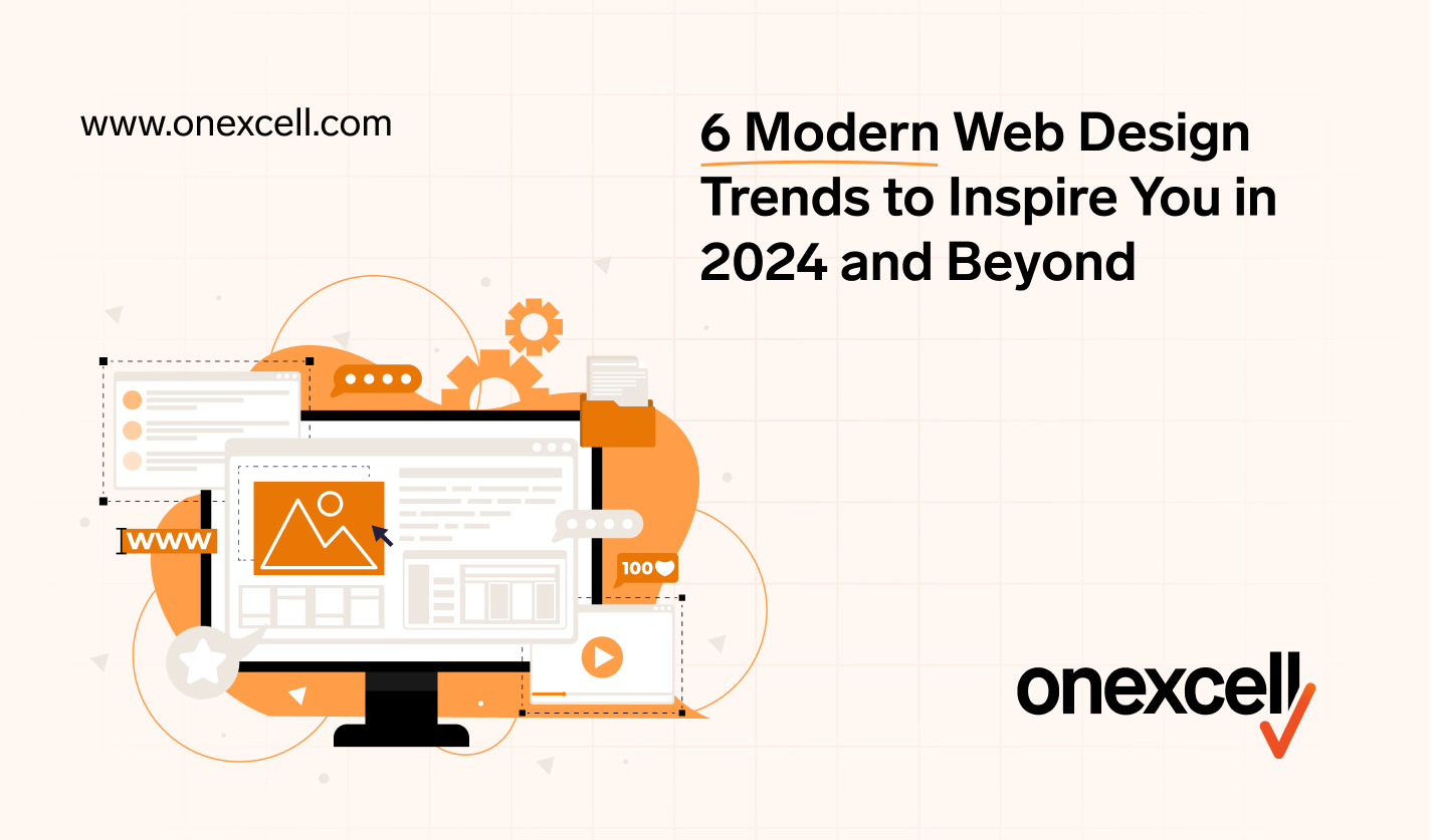 6 Modern Web Design Trends to Inspire You in 2024 and Beyond