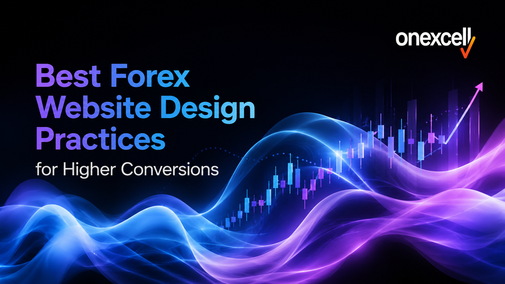 Best Forex Website Design Practices for Higher Conversions