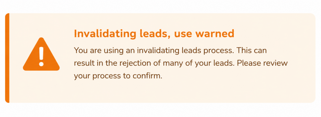 Invalidating Leads, USer Warned