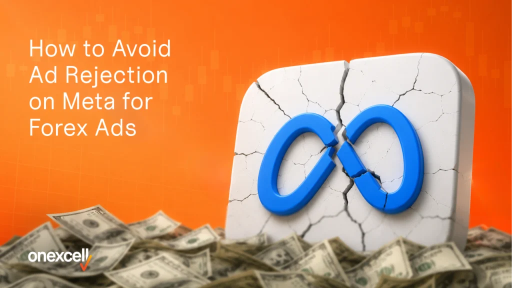 How to Avoid Ad Rejection on Meta for Forex Ads?